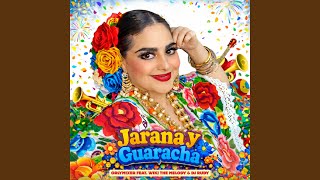 Jarana y Guaracha (feat. Wiki The Melody) (Extended)