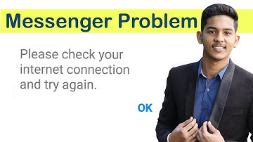 Messenger no internet connection problem | Please check your internet connection and try again