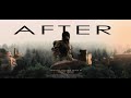 AFTER -  Post Apocalyptic Short Film  - فيلم قصير