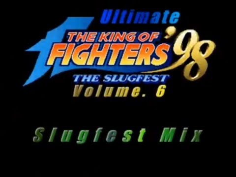 CX 1.0 - Ultimate KOF98 (Slugfest Mix) Vol.6