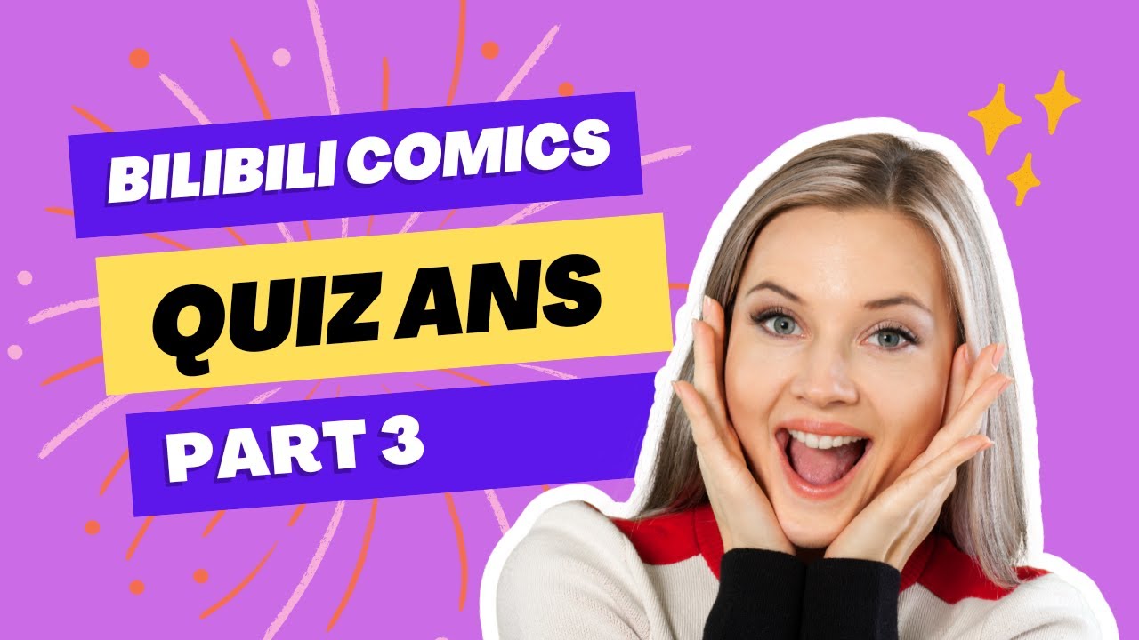 Bilibili Comics Quiz Answers part 3