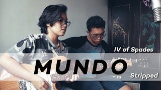 IV of Spades - MUNDO Stripped Semi-Acoustic Cover | ALYZA & Marvin