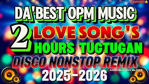 💥2 HOURS TUGTUGAN BEST OPM LOVE SONGS ❣️| GREATEST HITS SONGS OF 80