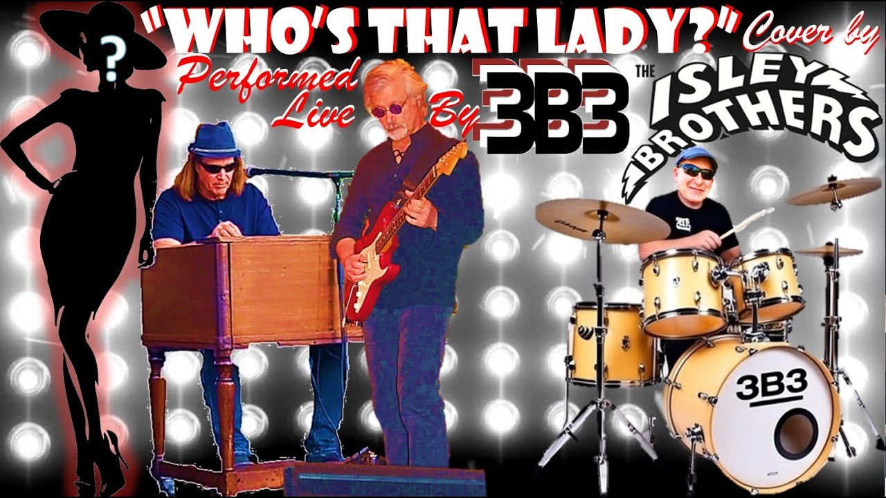 3B3 - The Mighty Trio - "Who's That Lady" (Isley Brothers Cover) Performed Live 12-20-25