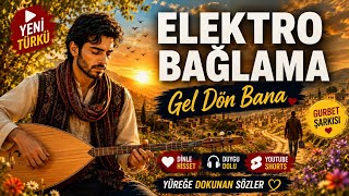 Elektro Bağlama/Gel Dön Bana Sevdigim Anadolu Türküsü Yeni Gurbet Şarkısı