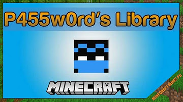 How To Download p455w0rd’s Library Mod 1.12.2/1.11.2/1.10.2 & Install for Minecraft