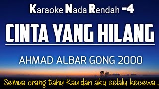 Cinta Yang Hilang - Ahmad Albar Gong 2000 Karaoke Nada Rendah