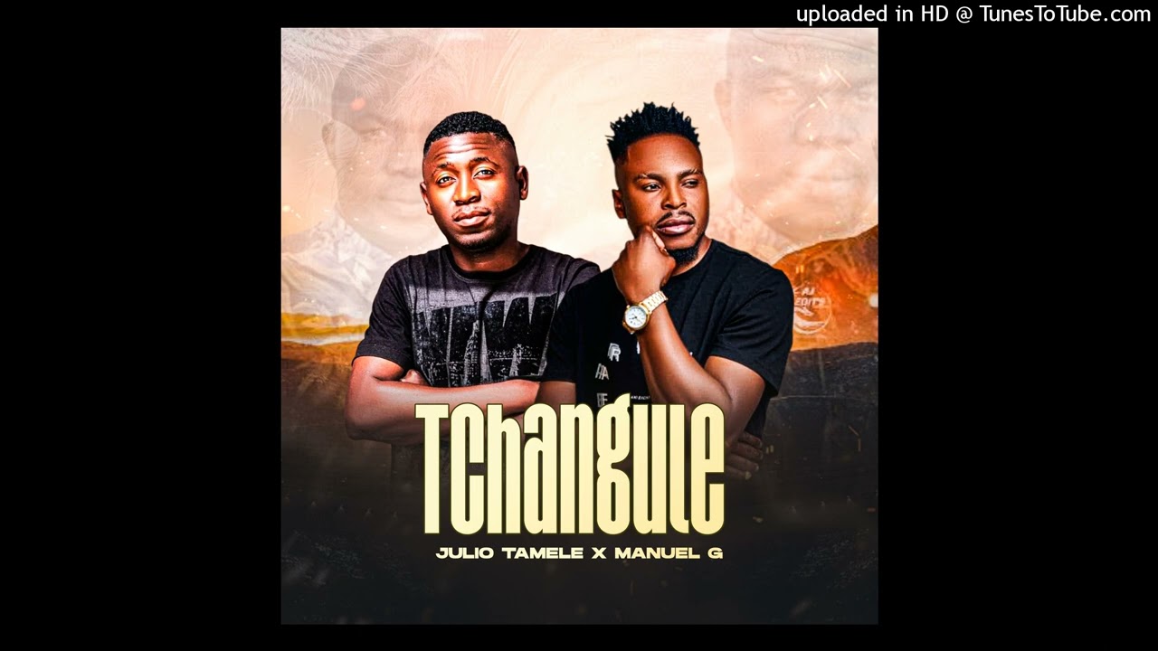 Julio Tamele & Manuel G - Tchangule (Audio)