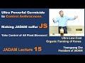 JADAM Lecture Part 15. Homemade pesticide. Making JADAM sulfur JS.