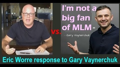 Eric Worre Network Marketing Pro response to Gary Vaynerchuk