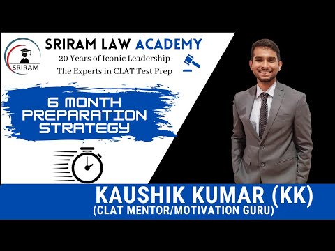 CLAT 2021 || 6 Month Preparation Strategy || KK & Team II Sriram Law Academy