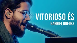 Gabriel Guedes - Vitorioso És (Drive in) chords