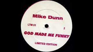 Mike Dunn - God Made Me Funky [LTM 01]