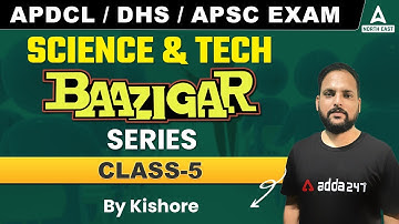 DHS/APDCL Exam Preparation | DHS/APDCL Recruitment 2022 | Science & TECH | Class 5