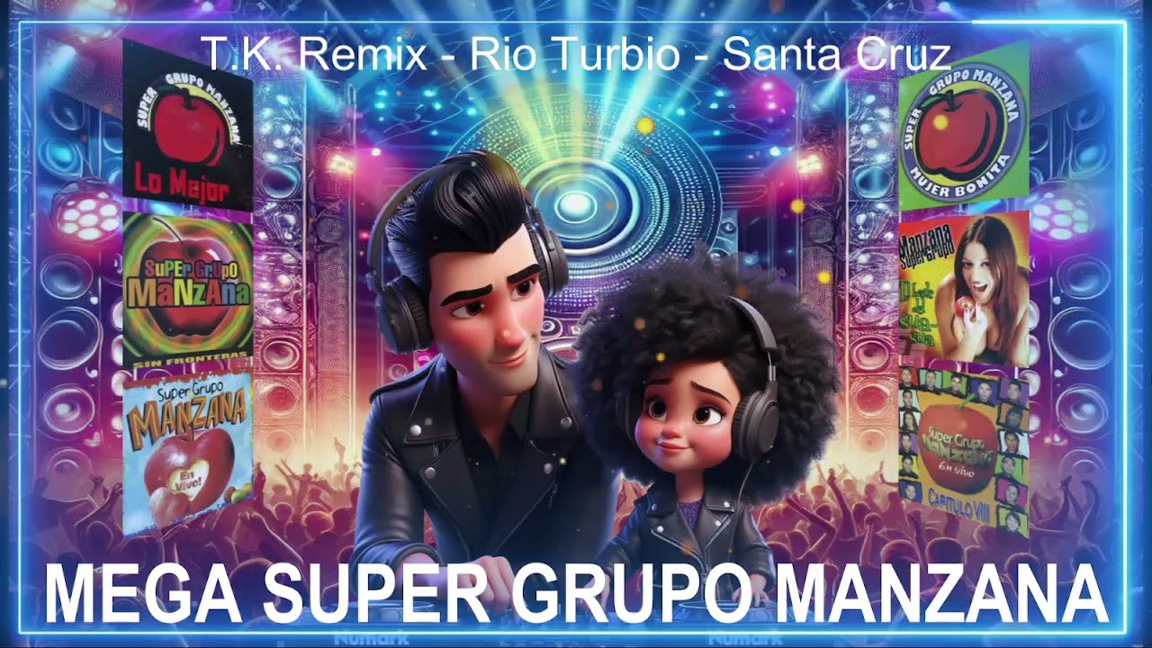 Enganchados Comerciales - Mega Súper Grupo Manzana - T.K. Remix