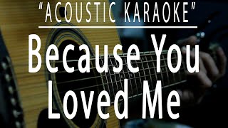 Because you loved me - Celine Dion (Acoustic karaoke)
