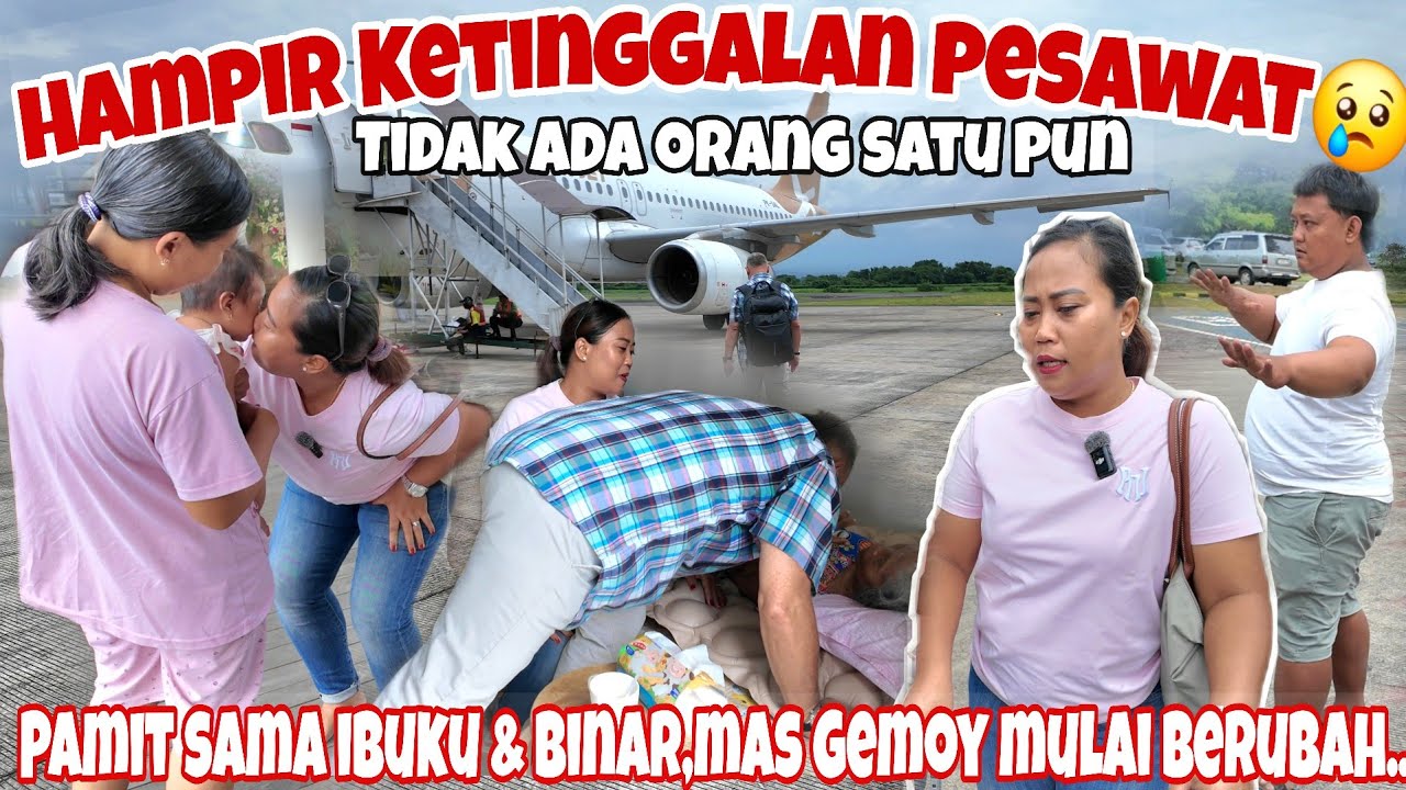 PERDEBATAN DI BANDARA‼️HAMPIR KETINGGALAN PESAWAT😢 || SUAMI PAMIT IBUKU & CUCU, IKUT SUAMI KERJA ✈️