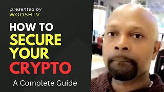 Secure Your Crypto: A Complete Guide to Protecting Your Digital Assets