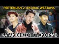 Pertemuan 2 jendral westavia eko pmb ft katak bhizer exclusive part2