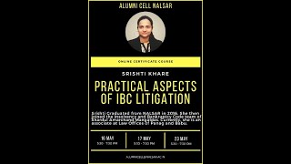 Practical Aspects of IBC Litigation (Session 3) | Srishti Khare