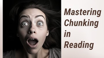 Speed Reading Unleashed: Mastering Chunking in English Reading