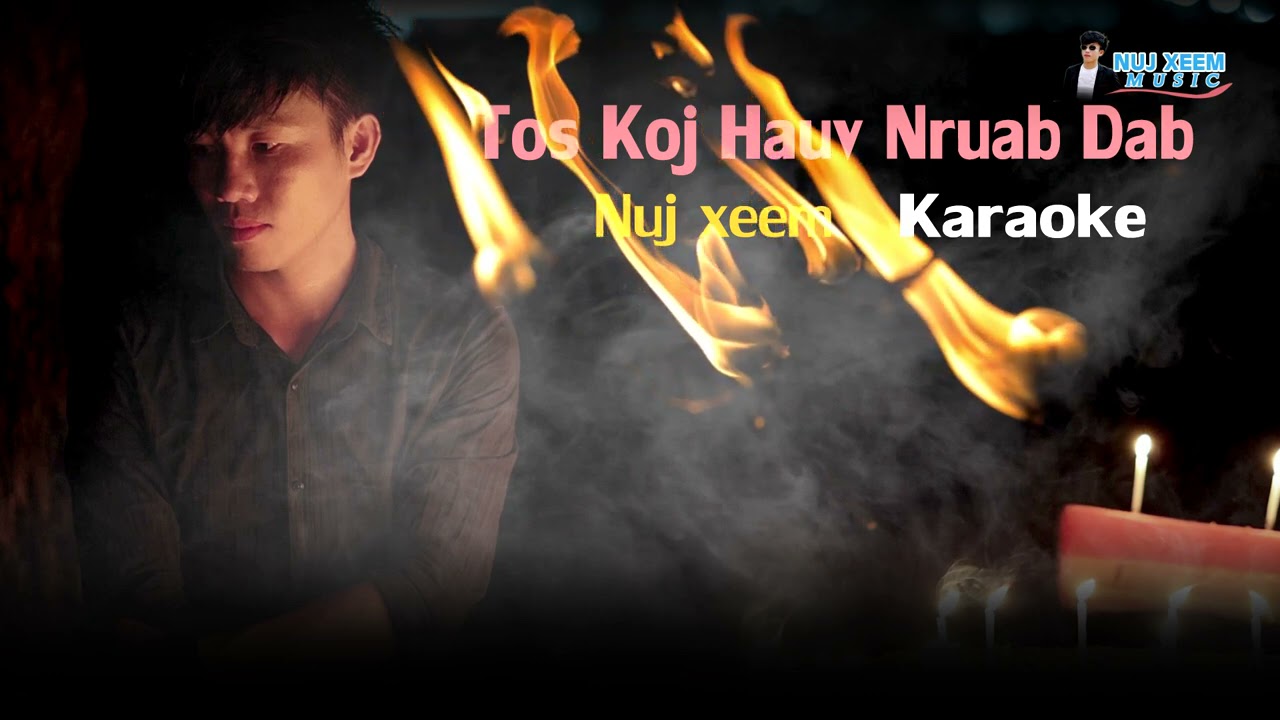 tos koj hauv nruab dab - karaoke - by nuj xeem