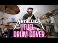 METALLICA | FUEL - DRUM COVER.