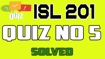 ISL201 | QUIZ NO 5 | VU |2019