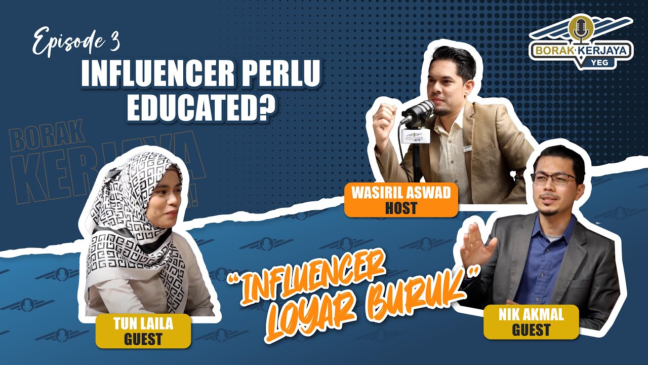 Influencer Loyar Buruk? - Borak Kerjaya Episod 3
