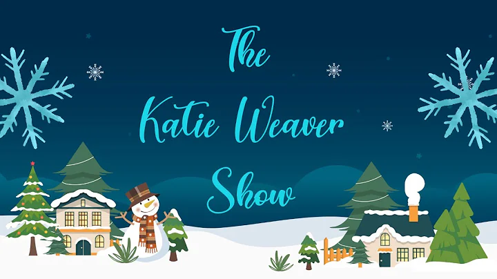 The Katie Weaver Show, December 6th, 2022