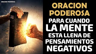 Oración Poderosa para cuando la Mente esta llena de Pensamientos Negativos