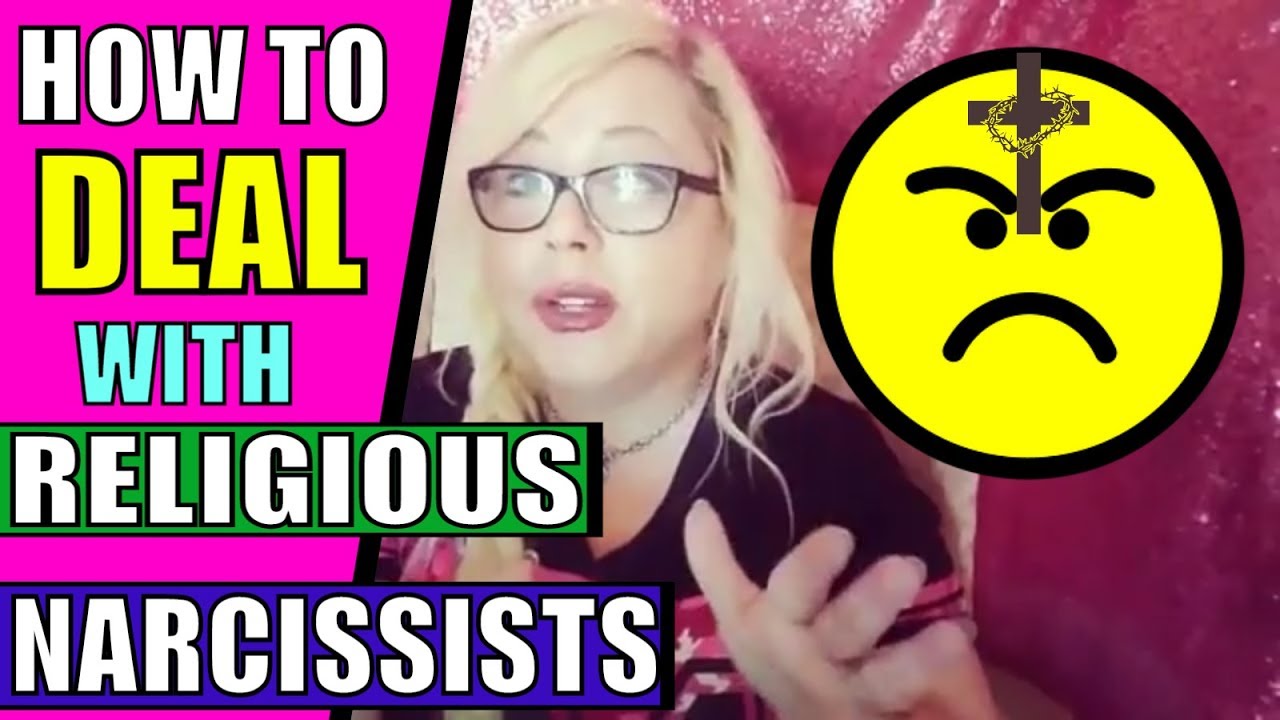 When Narcissists Use Religion to Control You: Narcissists and Religious ...