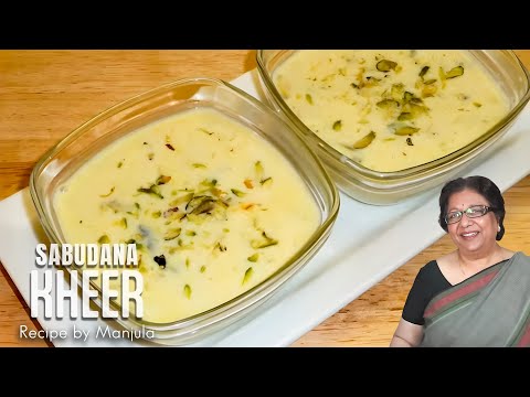 Tapioca Pudding, Sabudana Kheer, a Gourmet Recipe by Manjula | Manjula