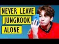 When you leave Jungkook alone