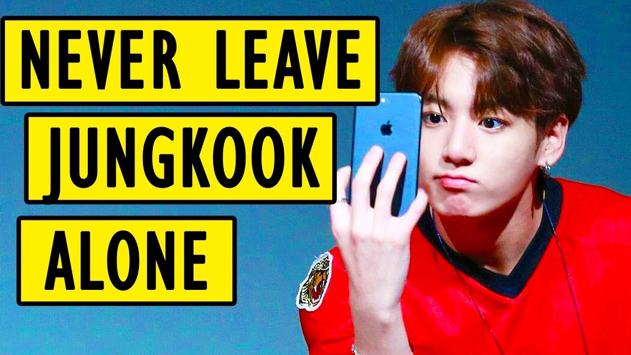When you leave Jungkook alone