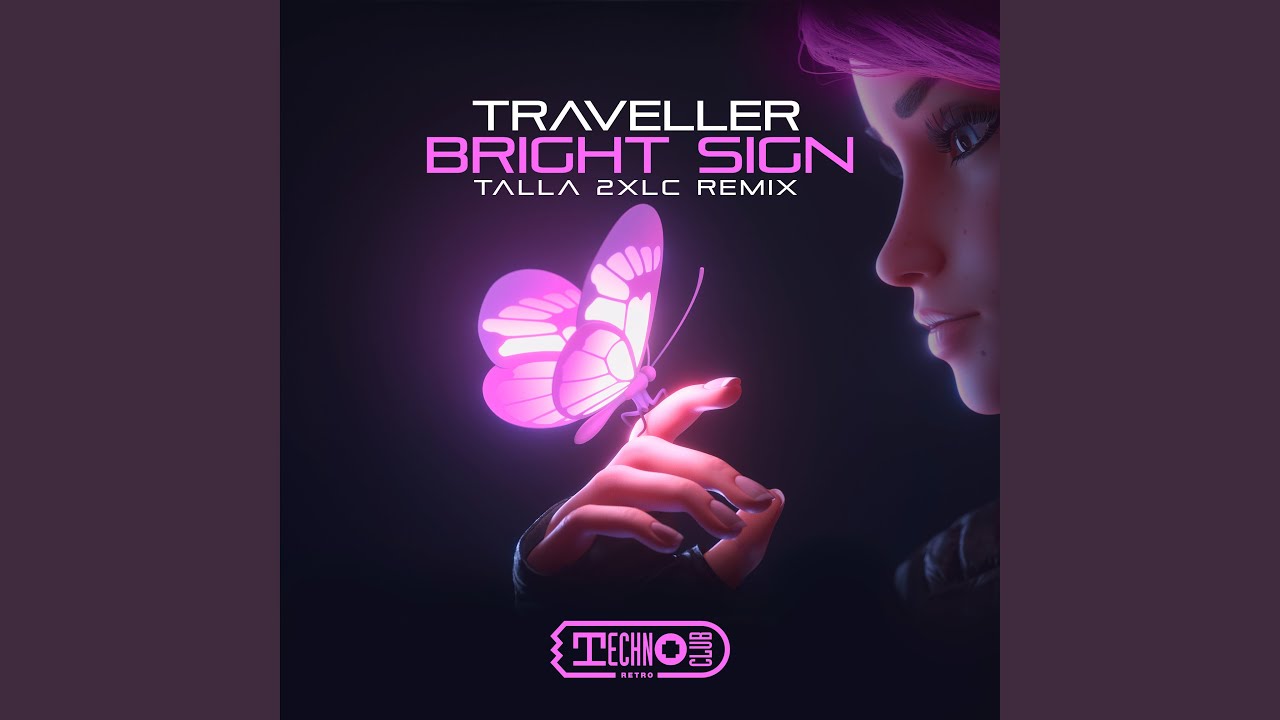 Bright Sign (Talla 2xlc Original Remix)