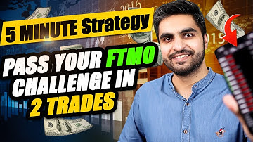 Pass $100,000 FTMO Challenge in 2 TRADES! With This 5 Minute Best Trading Strategy