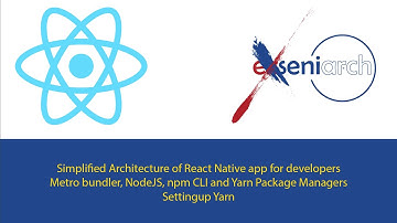 React Native Architecture, Components, Yarn Package Manager (React Native Tutorial)