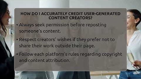 How Do I Accurately Credit User-generated Content Creators? - Everyday-Networking