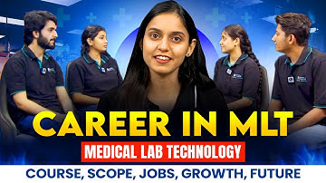 MLT Full Guide 2025 | Course, Career & Salary Breakdown!