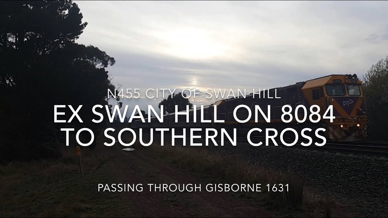 N455 'City Of Swan Hill' Passing Through Gisborne on 8084 ex Swan Hill - YouTube