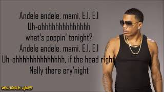 Nelly - E.I. (Lyrics) Resimi