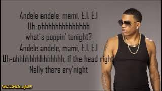 Nelly - E.I. (Lyrics)