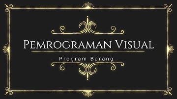 T2. PEMROGRAMAN VISUAL -  Procedure dan Function (Program Barang)