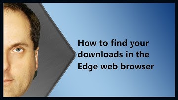 How to find your downloads in the Edge web browser