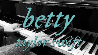 betty - Taylor Swift (folklore) piano cover