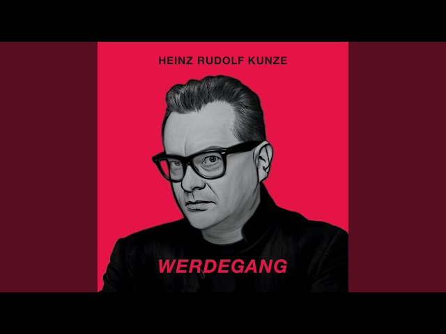 Heinz Rudolf Kunze - Die Ganz Normalen Menschen