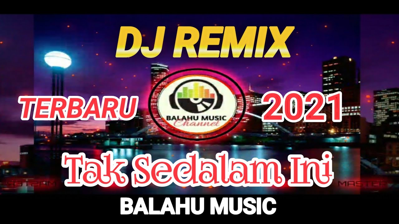 DJ TAK SEDALAM INI || TAK SEDALAM INI ARIEF || VIRAL TITOK || DJ REMIX TERBARU 2021