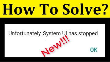How To Fix Unfortunately System UI Has Stopped Error || Android Mobile