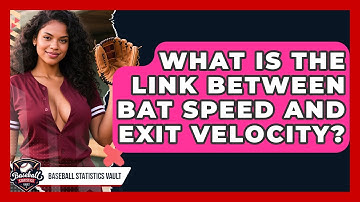 What Is The Link Between Bat Speed And Exit Velocity? - Baseball Statistics Vault